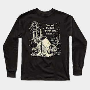 Fear Not The Lord Is With You Boots Desert Long Sleeve T-Shirt